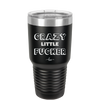 Crazy Little Fucker - Laser Engraved Stainless Steel Drinkware - 2225 -