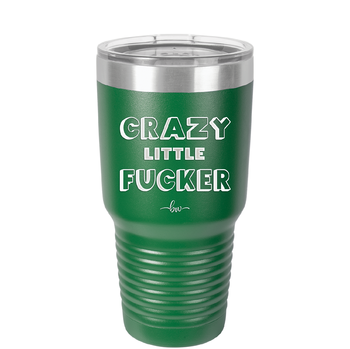 Crazy Little Fucker - Laser Engraved Stainless Steel Drinkware - 2225 -