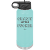 Crazy Little Fucker - Laser Engraved Stainless Steel Drinkware - 2225 -