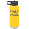 Crazy Little Fucker - Laser Engraved Stainless Steel Drinkware - 2225 -