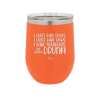 I Don't Have Ducks I Have Squirrels and they are Drunk - Laser Engraved Stainless Steel Drinkware - 2230 -