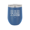 I Don't Have Ducks I Have Squirrels and they are Drunk - Laser Engraved Stainless Steel Drinkware - 2230 -