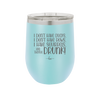 I Don't Have Ducks I Have Squirrels and they are Drunk - Laser Engraved Stainless Steel Drinkware - 2230 -