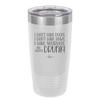 I Don't Have Ducks I Have Squirrels and they are Drunk - Laser Engraved Stainless Steel Drinkware - 2230 -