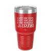 I Don't Have Ducks I Have Squirrels and they are Drunk - Laser Engraved Stainless Steel Drinkware - 2230 -