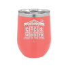 This is My Circus and I Love My Monkeys Most of the Time - Laser Engraved Stainless Steel Drinkware - 2231 -