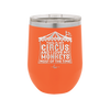 This is My Circus and I Love My Monkeys Most of the Time - Laser Engraved Stainless Steel Drinkware - 2231 -