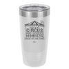 This is My Circus and I Love My Monkeys Most of the Time - Laser Engraved Stainless Steel Drinkware - 2231 -