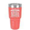 This is My Circus and I Love My Monkeys Most of the Time - Laser Engraved Stainless Steel Drinkware - 2231 -