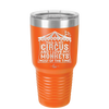 This is My Circus and I Love My Monkeys Most of the Time - Laser Engraved Stainless Steel Drinkware - 2231 -