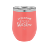 Welcome to the Shitshow - Laser Engraved Stainless Steel Drinkware - 2232 -