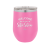 Welcome to the Shitshow - Laser Engraved Stainless Steel Drinkware - 2232 -