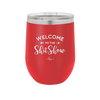 Welcome to the Shitshow - Laser Engraved Stainless Steel Drinkware - 2232 -