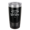 Welcome to the Shitshow - Laser Engraved Stainless Steel Drinkware - 2232 -