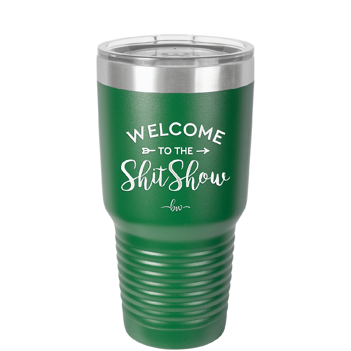 Welcome to the Shitshow - Laser Engraved Stainless Steel Drinkware - 2232 -