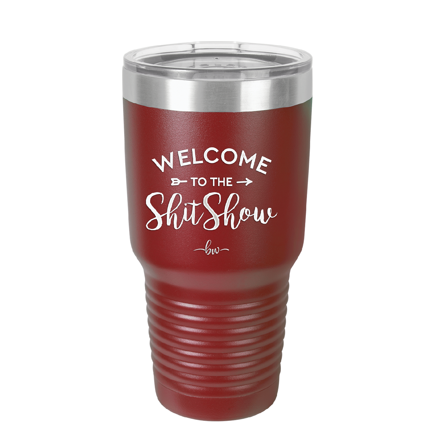 Welcome to the Shitshow - Laser Engraved Stainless Steel Drinkware - 2232 -
