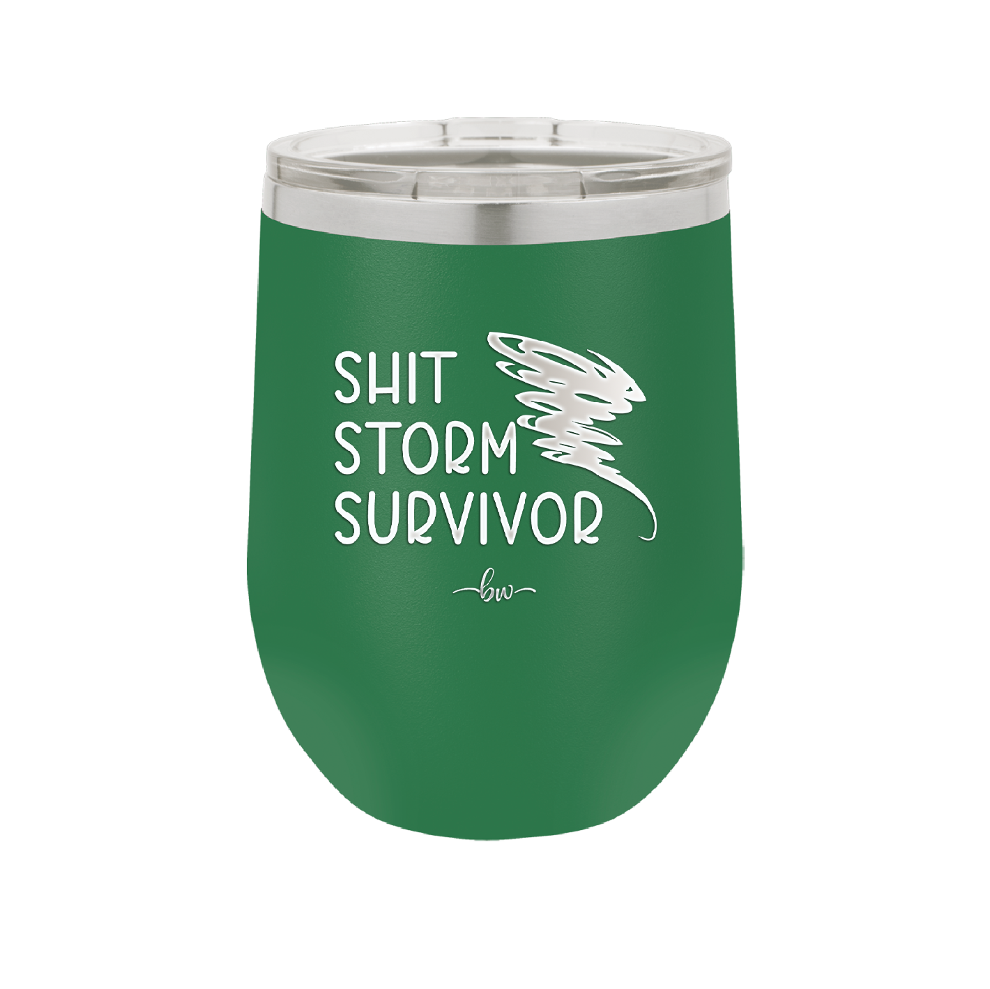 Shit Storm Survivor - Laser Engraved Stainless Steel Drinkware - 2233 -