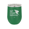 Shit Storm Survivor - Laser Engraved Stainless Steel Drinkware - 2233 -