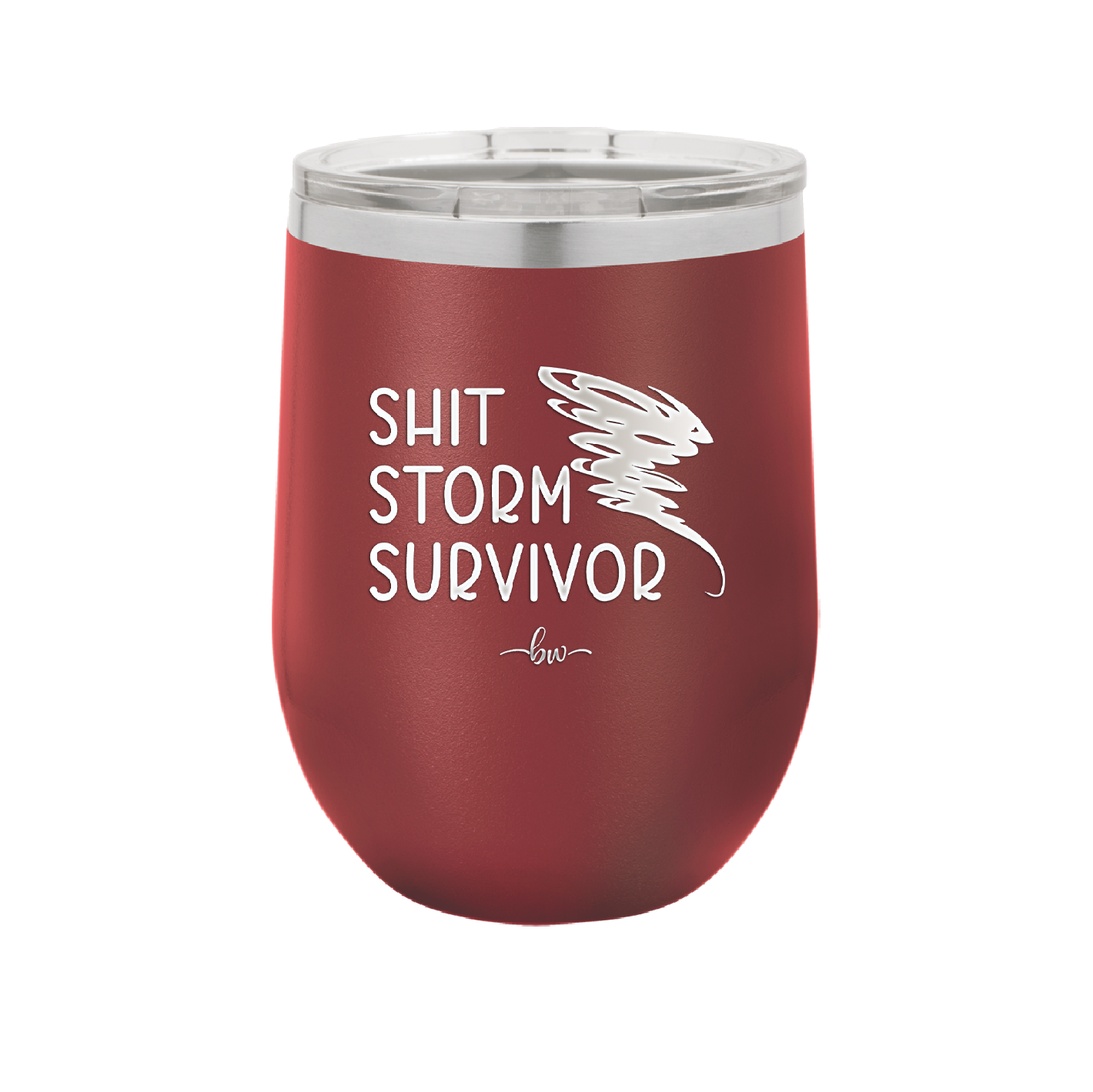 Shit Storm Survivor - Laser Engraved Stainless Steel Drinkware - 2233 -