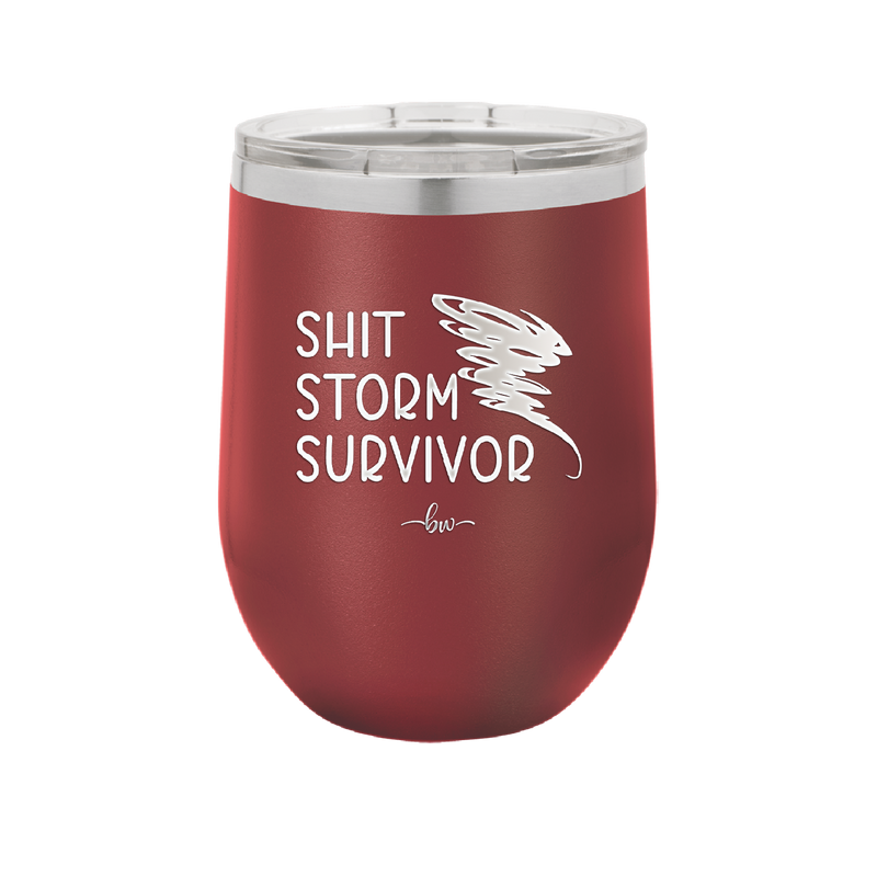 Shit Storm Survivor - Laser Engraved Stainless Steel Drinkware - 2233 -