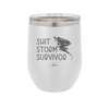 Shit Storm Survivor - Laser Engraved Stainless Steel Drinkware - 2233 -