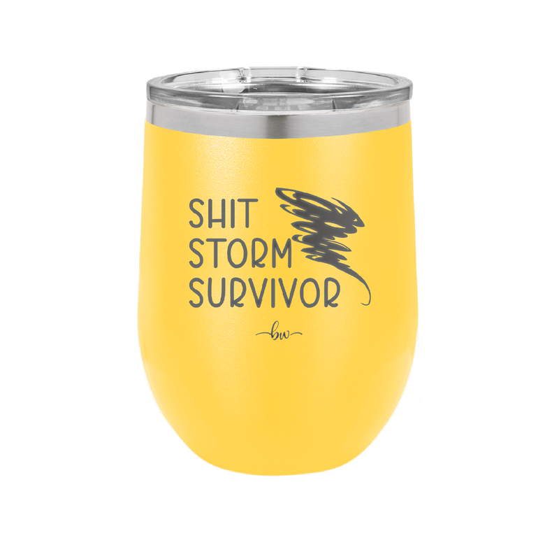 Shit Storm Survivor - Laser Engraved Stainless Steel Drinkware - 2233 -