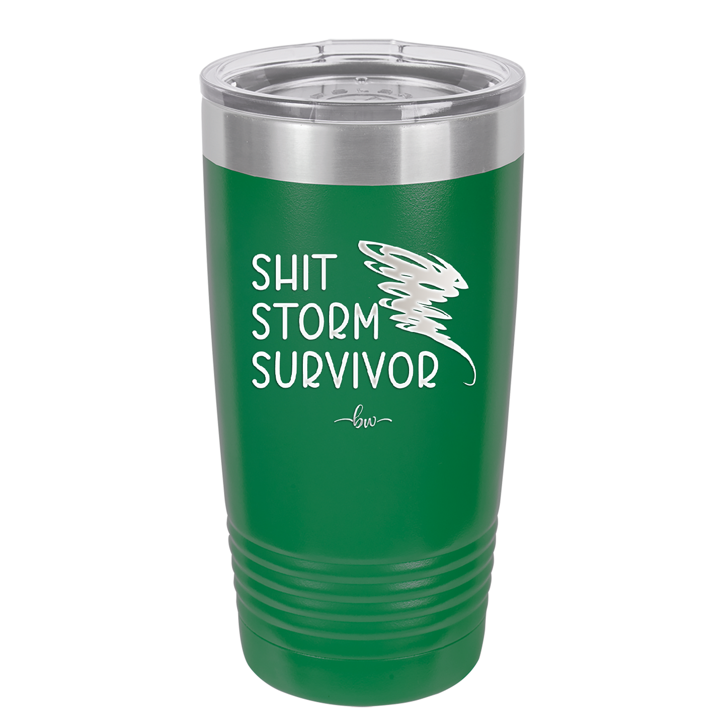 Shit Storm Survivor - Laser Engraved Stainless Steel Drinkware - 2233 -