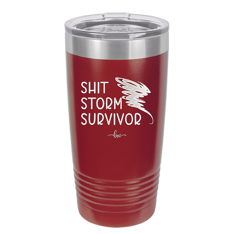 Shit Storm Survivor - Laser Engraved Stainless Steel Drinkware - 2233 -