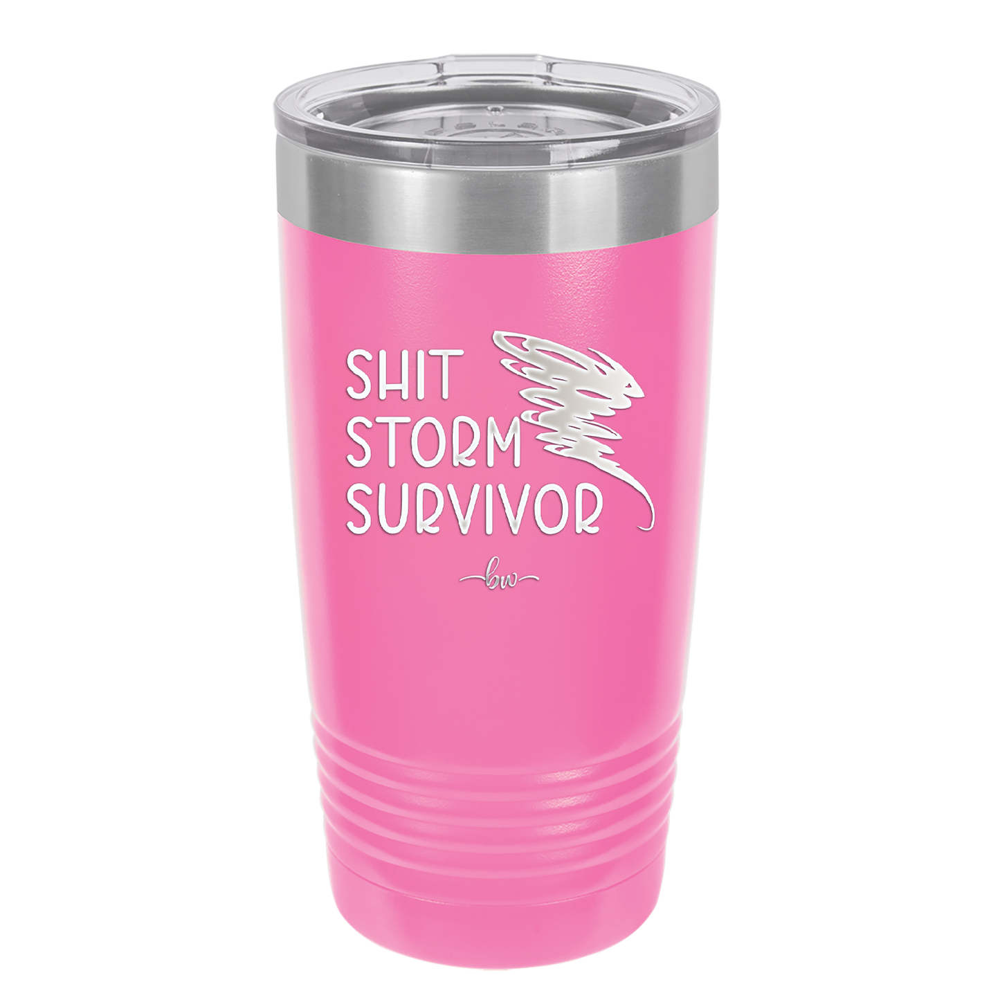 Shit Storm Survivor - Laser Engraved Stainless Steel Drinkware - 2233 -