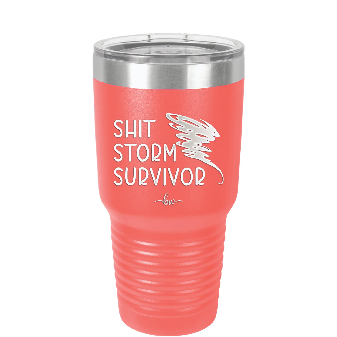 Shit Storm Survivor - Laser Engraved Stainless Steel Drinkware - 2233 -