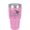 Shit Storm Survivor - Laser Engraved Stainless Steel Drinkware - 2233 -