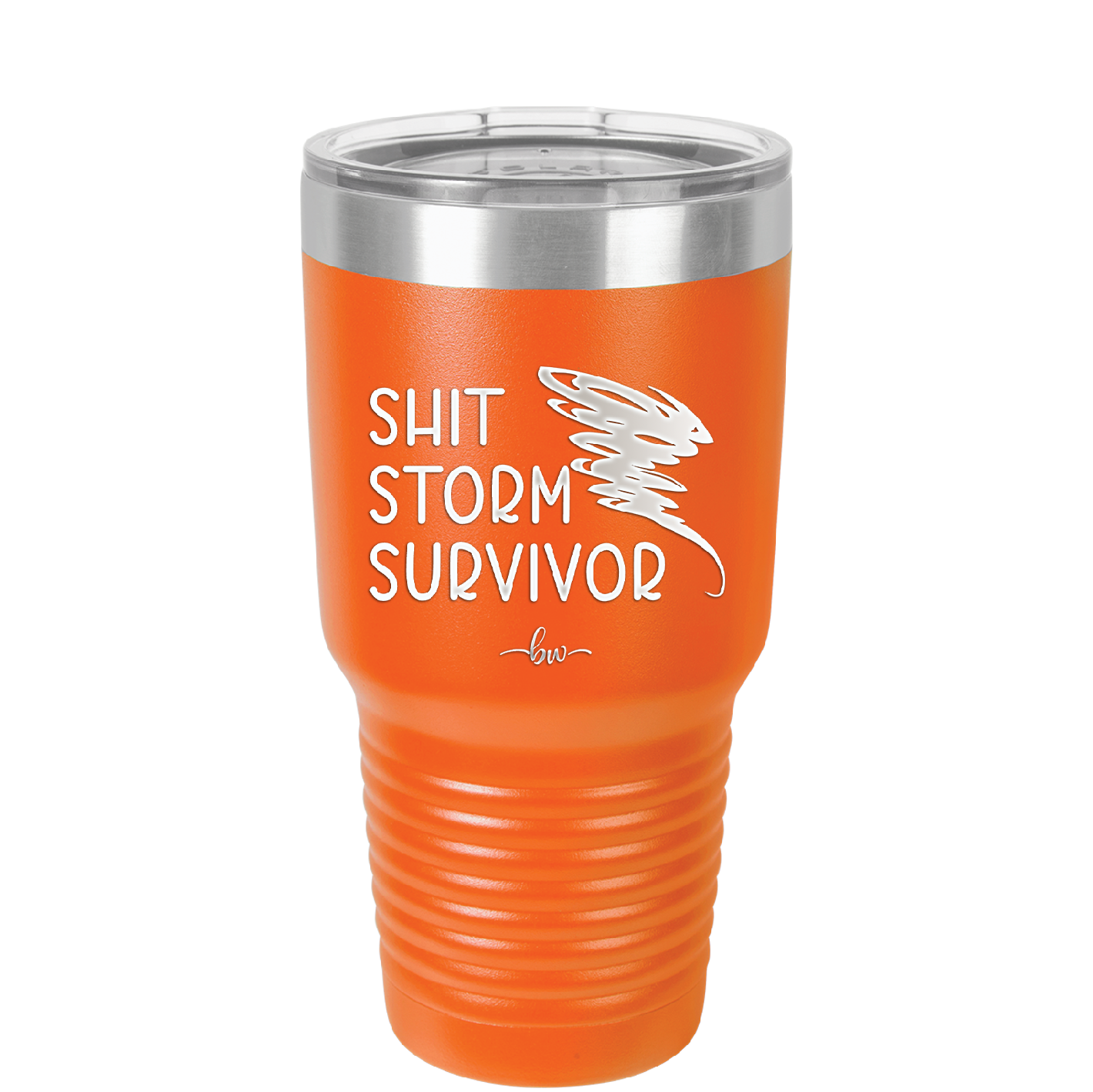 Shit Storm Survivor - Laser Engraved Stainless Steel Drinkware - 2233 -