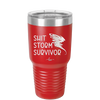 Shit Storm Survivor - Laser Engraved Stainless Steel Drinkware - 2233 -