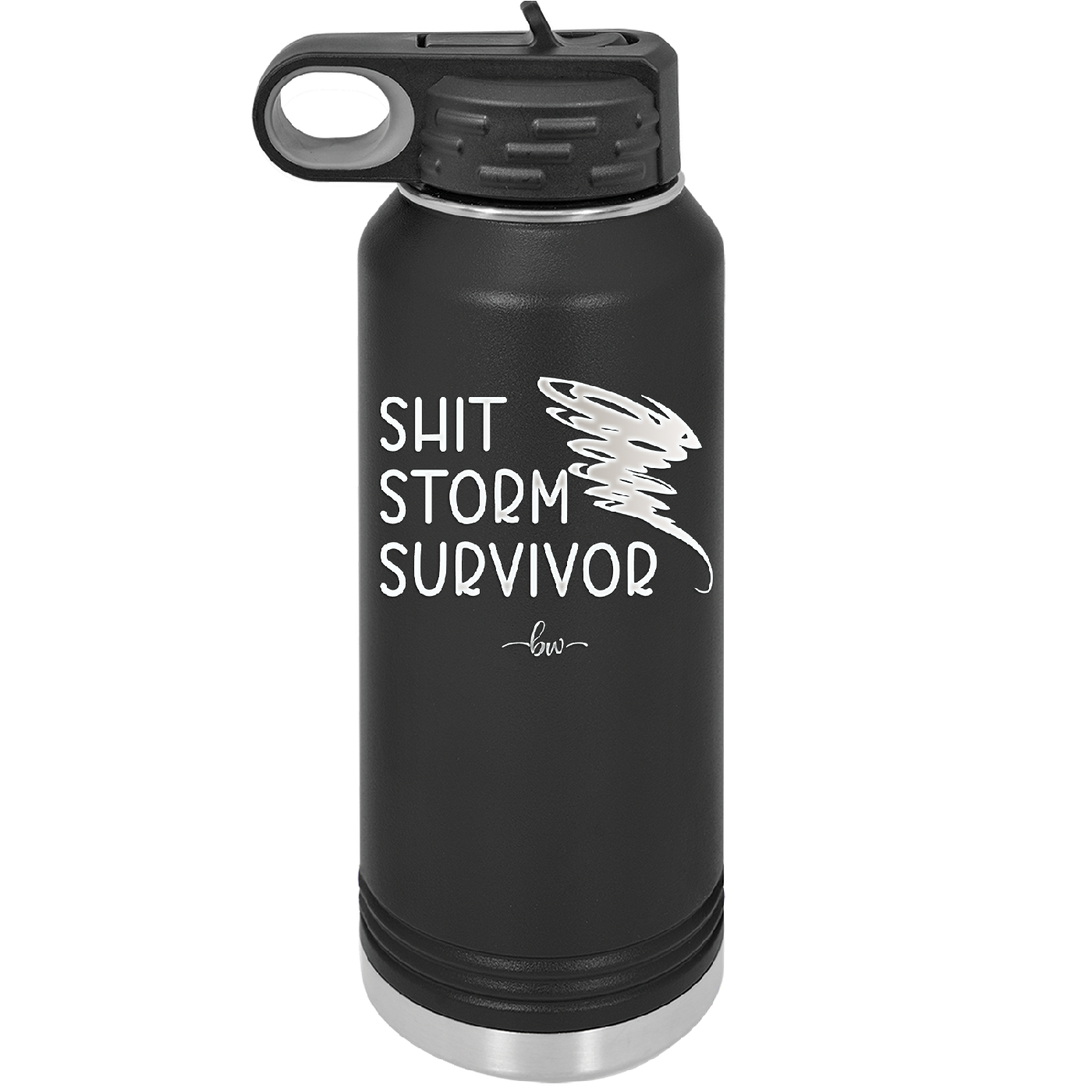 Shit Storm Survivor - Laser Engraved Stainless Steel Drinkware - 2233 -