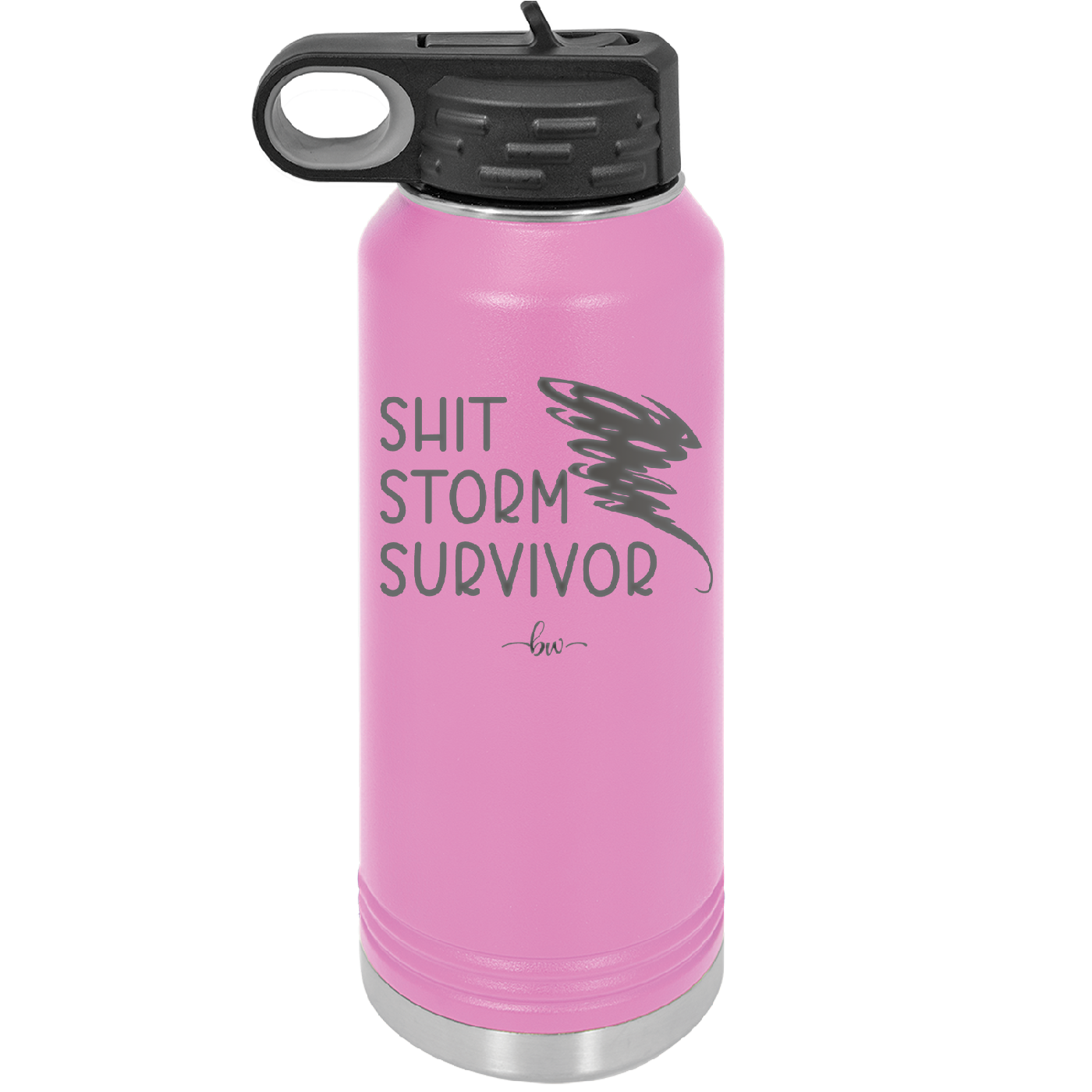 Shit Storm Survivor - Laser Engraved Stainless Steel Drinkware - 2233 -