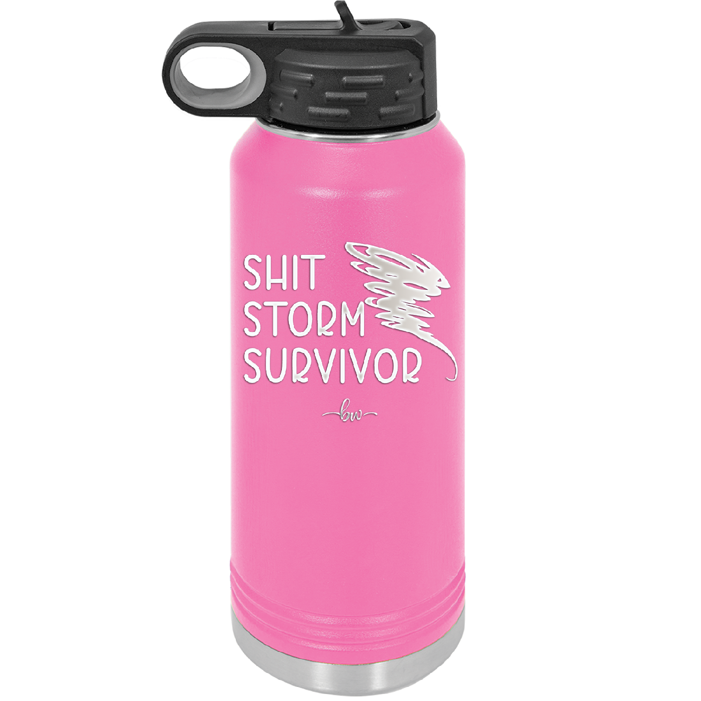 Shit Storm Survivor - Laser Engraved Stainless Steel Drinkware - 2233 -