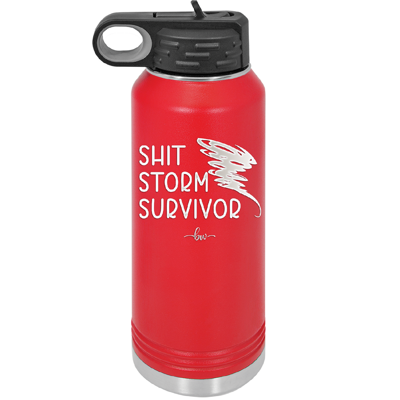 Shit Storm Survivor - Laser Engraved Stainless Steel Drinkware - 2233 -
