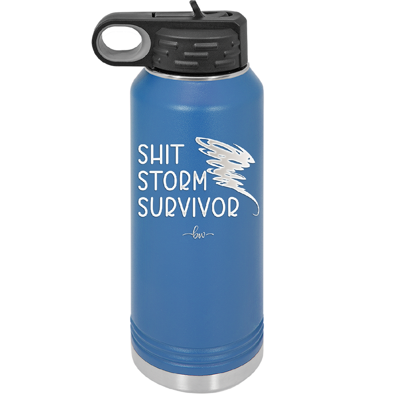Shit Storm Survivor - Laser Engraved Stainless Steel Drinkware - 2233 -