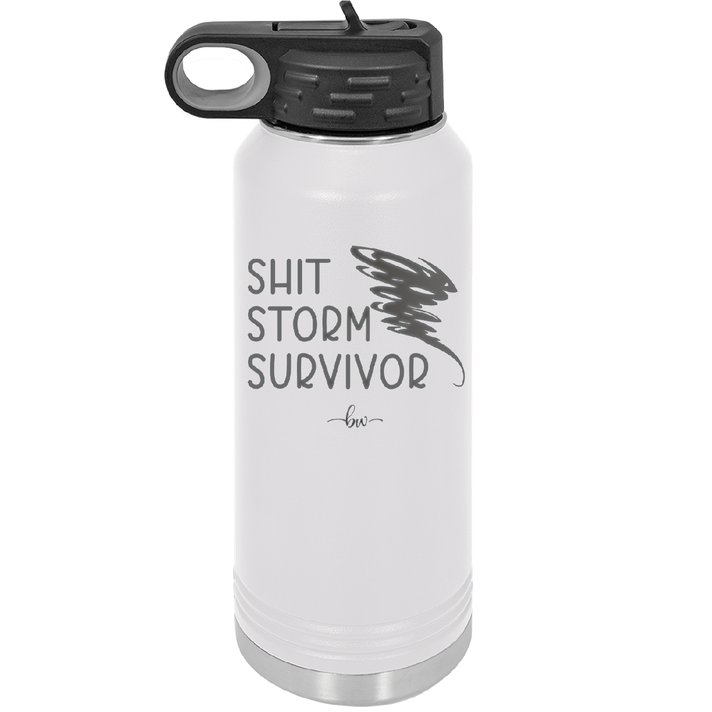 Shit Storm Survivor - Laser Engraved Stainless Steel Drinkware - 2233 -