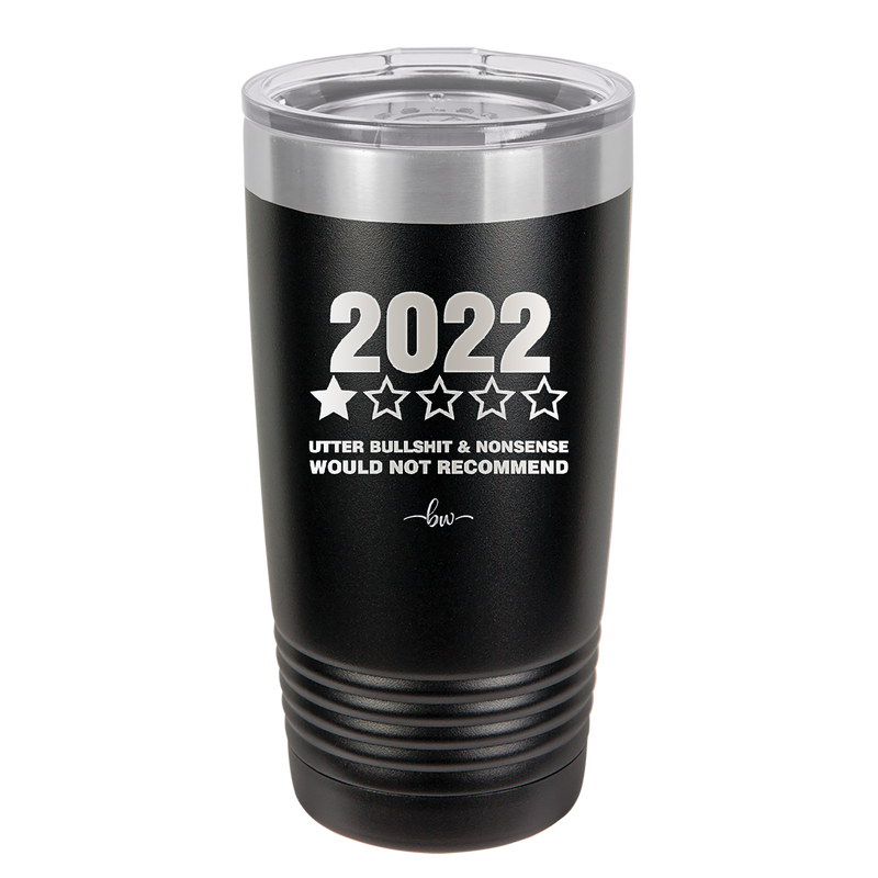 20 oz 2022 utter bullshitt and nonsense would not recommend - black