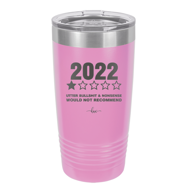 20 oz 2022 utter bullshitt and nonsense would not recommend - lavender