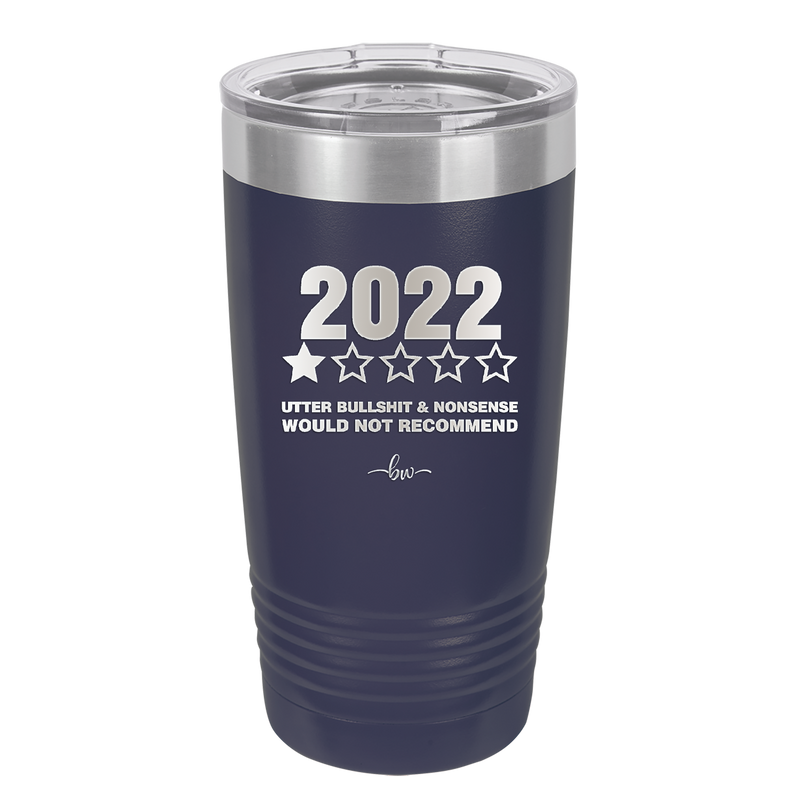 20 oz 2022 utter bullshitt and nonsense would not recommend - navy