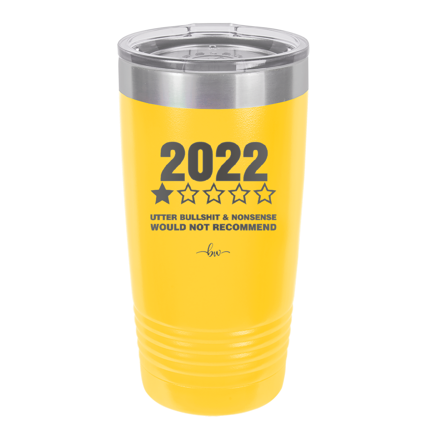 20 oz 2022 utter bullshitt and nonsense would not recommend - yellow