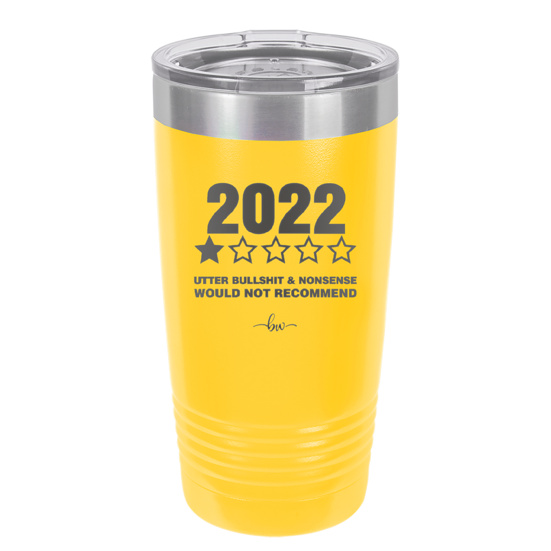20 oz 2022 utter bullshitt and nonsense would not recommend - yellow