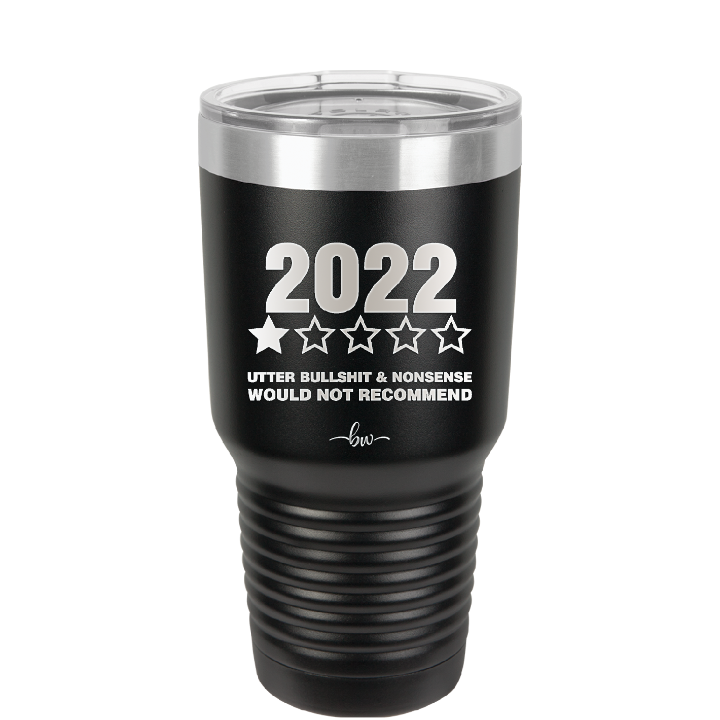 30 oz 2022 utter bullshitt and nonsense would not recommend- black
