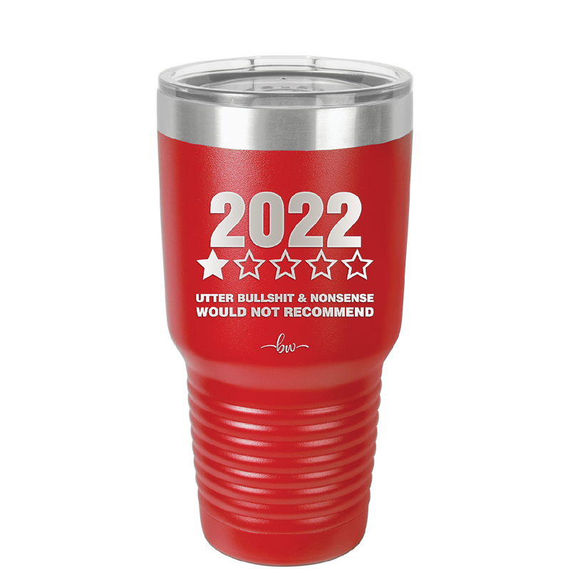 30 oz 2022 utter bullshitt and nonsense would not recommend- red