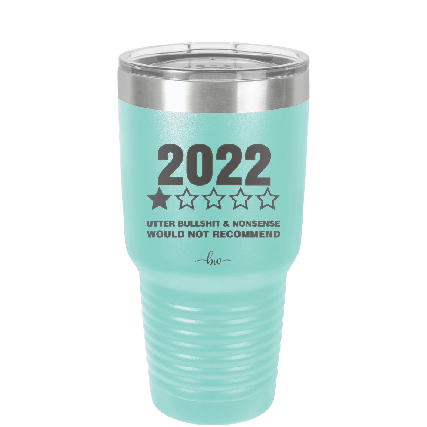 30 oz 2022 utter bullshitt and nonsense would not recommend- seafoam