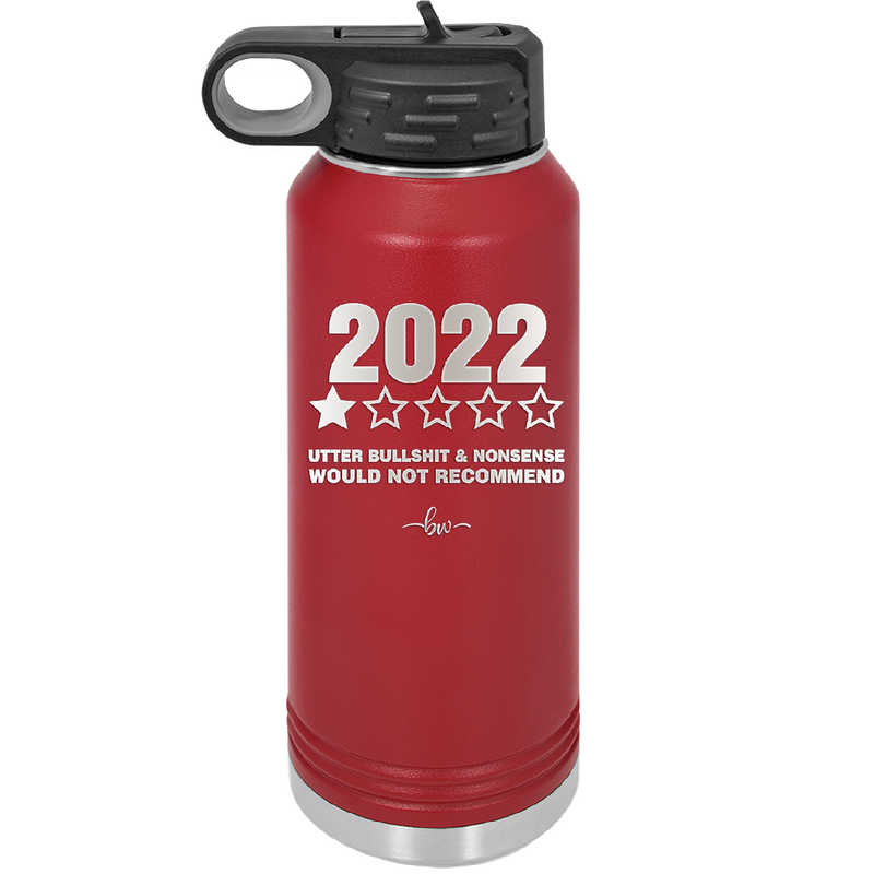 32 oz water bottle 2022 utter bullshitt and nonsense would not recommend- maroon