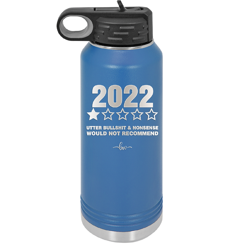 32 oz water bottle 2022 utter bullshitt and nonsense would not recommend--Royal