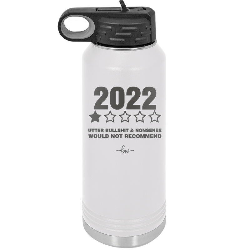 32 oz water bottle 2022 utter bullshitt and nonsense would not recommend- white